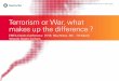Terrorism or War, what makes up the differenced8a5f7bb-e442-43e1... · EMEA Claims Conference 2018 | Rüschlikon, 6th - 7th March | Yolanda Gügler-Jocham 3 War Terrorism Generally