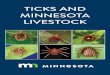 Ticks and Minnesota Livestockon livestock like cattle and horses. It typically moves around via its preferred host, cattle, which is why veterinary inspections and tracked animal movements