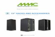 19’’ RACKS AND ACCESSORIES...All 19’’ accessories in the Multimedia Connect range are compatible with all racks: Classic, Technic or Server. These These accessories are devised
