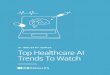 Top Healthcare AI Trends To Watch - CKGSBcaii.ckgsb.com/uploads/life/201904/12/1555054976828890.pdfBeyond app that uses the iPhone’s front camera and facial recognition algorithms