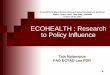 ECOHEALTH : Research to Policy Influencecivas.net/cms/assets/uploads/2019/03/ECOHEALTH... · The emergence of Nipah virus Nipah virus as a human pathogen highlights the numerous opportunities,