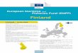 and Fisheries Fund (EMFF) Finland · cooperation with stakeholders. Working together, industry, adminis-trators, scientists and environmental experts will seek methods to help ﬁshermen