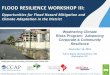 FLOOD RESILIENCE WORKSHOP IIIccap.org/assets/1_Shana-Udvardy_CCAP_Intro-Flood-Resilience-Work… · Flood Resilience Workshop 3: Opportunities for Flood Hazard Mitigation and Climate