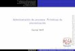 Administración de procesos: Primitivas de sincronizacióngwolf.sistop.org/laminas/06-primitivas-sincronizacion.pdf · Introducción a la concurrencia Primitivas de sincronización