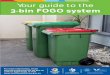 3-bin FOGO system · FOGO stands for Food Organics, Garden Organics and refers to the weekly collection of food scraps, as well as natural material from your garden to make compost