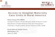 Access to Hospital Maternity Care Units in Rural America · Unit Services 2002-2013. University of Minnesota. 5 . Not only rural hospitals but the hospital obstetric unit closures