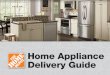Home Appliance Delivery Guide - The Home Depot...The Home Depot PROTECTION PAYS OFF Home Depot Protection Plan coverage for new appliances beyond the manufacturer’s warranty See