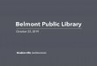 Belmont Public Library€¦ · • VR Panorama or Walkthrough ... • Formatted presentation boards. Rendering Process 3D Model Output DRAFT. Exterior View 1 View from Concord Avenue
