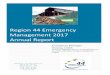 Region 44 Emergency Management 2017 Annual Report Repor… · The mission of the Region 44 Emergency Management Program is to provide integrated and comprehensive emergency management