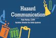 Hazard Communication - WordPress.com · 2020-03-02 · HazCom Training of Employees •OSHA 1910.1200(h)(1) Employers shall provide employees with effective information and training