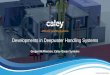 Gregor McPherson, Caley Ocean Systems - Subsea UK · Caley Ocean Systems Glasgow based, over 45 years experience of building bespoke handling systems for the Offshore industry Core