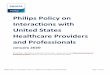 Philips Policy on Interactions with United States ......Philips Policy on Interactions with U.S. Healthcare Providers and Professionals Page | 1 of 21 Philips Policy on Interactions