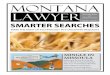 Montana Lawyer Montana State Bar of · bringing all the diverse attorney groups together to address an attempt to greatly restrict attorneys right to substitute judges, and expanding