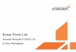 Essar Ports Ltd · Essar Ports: Key Highlights During the quarter, company suffered loss due to recognition of interest on a CDR facility which was a contingent liability till last