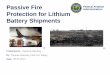 Passive Fire Federal Aviation Protection for Lithium …...Federal Aviation 9 Administration Passive Fire Protection for Lithium Battery Shipments 05 -23 13 Lithium-ion Results (Material