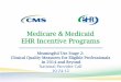 Medicare & Medicaid EHR Incentive Programs2012/10/24  · Medicare & Medicaid EHR Incentive Programs Meaningful Use Stage 2: Clinical Quality Measures for Eligible Professionals in