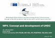 WP4. Concept and development of UHDC · 2018-03-06 · WP4. Concept and development of UHDC 10 - UPV (Leader) ... (WP3) (durability oriented design) A technologically robust material