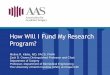 How Will I Fund My Research Program? · •Society for Vascular Surgery •Thoracic Surgery Foundation •Society of Surgical Oncology ... • Rita Allen Foundation Scholar Awards