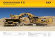 Specalog for 6060/6060 FS Hydraulic Shovel AEHQ7161-01 · The 6060 AC/6060 AC FS is the ideal solution for operations that do not require a great deal of mobility and value a low
