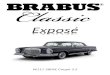 Exposé - Brabus · 2019-04-10 · GRADE A+ CERTIFICATE After the completed BRABUS Classic 6-Star Restoration, lassic Data, the leading experts’ organization for vintage cars, awards