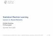Statistical Machine Learning Statistical Machine Learning Lecture 12: Neural Networks Kristian Kersting