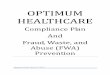 2012 Optimum Compliance Plan and FWA Prevention · those who regulate our business. The best approach to compliance is to take a proactive stance in meeting our regulatory obligations