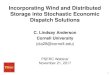 Incorporating Wind and Distributed Storage into Stochastic ... · Approximation via Stochastic Dual Dynamic Programming (SDDP) • Developed by Pereira and Pinto (1985, 1991), borrowing