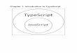 Chapter 1: Introduction to TypeScript · 2019-11-27 · Install support for JavaScript, Typescript, Python, PHP, Azure, Docker Settings and keybindings Install the settings and keyboard