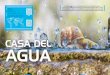CASA DEL AGUA - ENOBERG · CASA DEL AGUA I 68 CASA DEL AGUA I 69 Para automatizar el proceso de embotellado del agua de lluvia, Casa del Agua recurrió a la experiencia de ENOBERG,