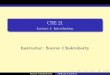 CSE 21 - Lecture 1: Introduction CSE 21 Lecture 1: Introduction Instructor: Sourav Chakraborty Sourav