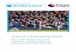 Game Changing Fans - Barclays · by YouGov, involves interviews with 4,039 fans from all the Premier League clubs, together with interviews with past Premier League players, broadcasters,