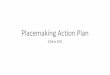 Placemaking Action Plan - Amazon S3 promote street activation, accessibility, a more agile response