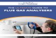 THE ULTIMATE GUIDE TO FLUE GAS ANALYSERS...a minimum of an annual calibration and service, but if you suspect your instrument isn’t performing as expected then contact your FGA supplier