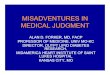 ACP - MISADVENTURES IN MEDICAL JUDGMENT · misadventures in medical judgment alan d. forker, md, facp professor of medicine, univ mo-kc director, outpt lipid diabetes research, midamerica