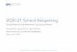 2020-21 School Reopening...2020-21 School Reopening: Draft Plans for the Richmond City School Board 6 Health and Safety Richmond Public Schools | July 9, 2020 Masks Each day, all students,