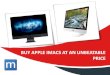 Buy Apple iMacs at an Unbeatable Price