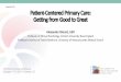 Session # G5 Patient-Centered Primary Care: Getting from ... · Blount, A. (2019). Bridging the chasm: the current state of the art. In A. Blount, Patient-Centered Primary Care: Getting