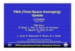 TISA (Time-Space Averaging) Update...• The CERES ADMs and scene identification is an improvement over ERBE-like ... SURFACE ModelA ModelB untuned tuned SRB QC FD renalysis SWup 24.2