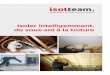 Isoler intelligemment, du sous-sol à la toiture · 2020-02-04 · L’étanchéité à l’air dépend fortement de la qualité de la pose et de la mise en œuvre des bons matériaux