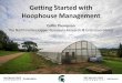 Getting Started with Hoophouse Management · Units of Measure • Acre inch –the volume of water necessary to cover one acre of land with one inch of water. Equivalent to 27,154