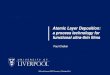 Atomic Layer Deposition: a process technology for functional 2015-01-23¢  ¢â‚¬¢Atomic layer deposition