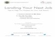 Landing Your Next Job - Illinois workNet · 2015-08-25 · Daniel J. Cronin, DuPage County Board Chairman For job search info and updates, ... resume to those jobs. 2. Using Ineffective