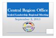 September 2 (1) [Read-Only]centralregion.dadeschools.net/efolder/Sept2015/September 2.pdf · A Servant’s Heart True Servant Leaders ... • Student Success Centers and Pathways