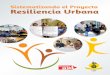Sistematizando el Proyecto Resiliencia Urbana · Sistematizando el Proyecto Resiliencia Urbana | 5 Antecedentes En los últimos años, el Centro de Desarrollo Humano (CDH) ha impulsado