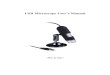 USB Microscope User’s Manual · 2013-07-19 · Lens Dual Axis 27X & 100X microscope lens Focus Range Manual focus from 10mm to infinity Flicker Frequency 50Hz/60Hz Frame Rate Max
