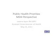 Public Health Priorities MDH Perspectivebridgetohealthsurvey.org/images/pdfs/conference2010... · Public Health Priorities MDH Perspective Jeanne Ayers RN MPH Assistant Commissioner