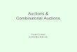 auctions and combinatorial auctions - Duke University · 2020-01-28 · Combinatorial Auctions Vincent Conitzer conitzer@cs.duke.edu. ... winner determination problem (1 item per