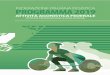 PROGRAMMA ATTIVITÀ AGONISTICA FEDERALE 2019 · ATTIVITÀ PROMOZIONALE GIOVANILE e SCOLASTICA - MANIFESTAZIONI FEDERALI SENZA PUNTEGGIO ... 6* Qualificazioni Campionati Italiani Under