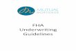 FHA Underwriting Guidelines - MiMutual and...2018/11/12  · Maximum Mortgage Amount _____ 41 Minimum Required orrower’s Additional Equity in the Property_____ 41 ... FHA HOA Questionnaire