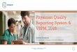 Physician Quality Reporting System & VBPM, 2015€¦ · Agenda. 1. PQRS Penalty 2. PQRS Eligibility 3. PQRS Reporting Options 4. Value Based Payment Modifier • Participation •